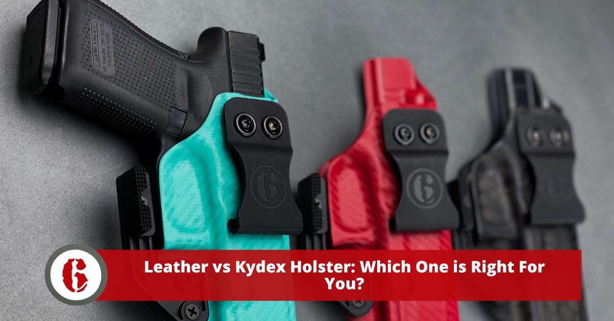 Leather vs Kydex Holster